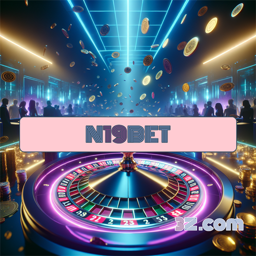 N19bet: Seus Recursos Confiáveis Para Jogos Online no Brasil